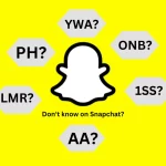 Common used slang on Snapchat. like PH mean on Snapchat, ONB mean on Snapchat, YWA mean on Snapchat etc.