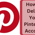 how to delete pinterest account 2023. Step by step guide.